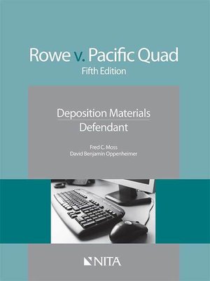 cover image of Rowe v. Pacific Quad, Inc. Defendants Version